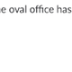 Image for article titled There's One Simple Reason Why Fewer People Have Fucked in the Oval Office Than You'd Assume
